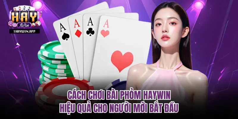 Cách chơi bài phỏm