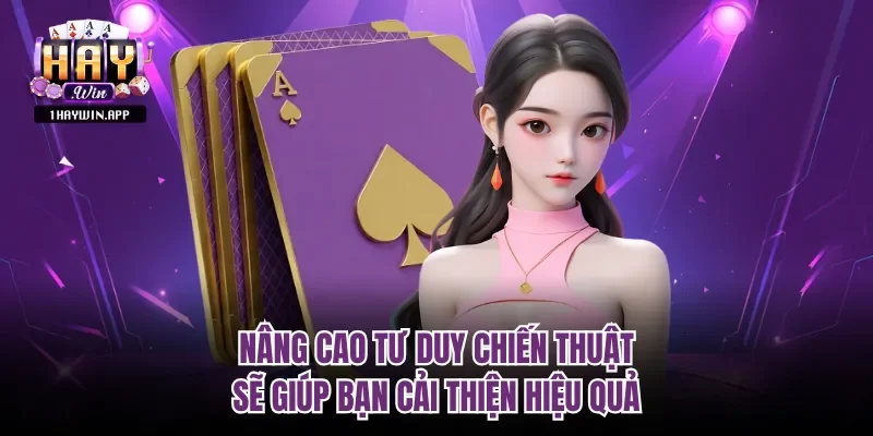 Nâng cao tư duy chiến thuật sẽ giúp bạn cải thiện hiệu quả